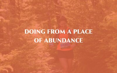 Doing from a place of abundance