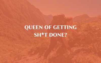 Queen of getting sh*t done?