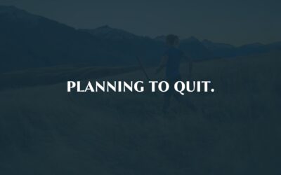 Planning to quit.