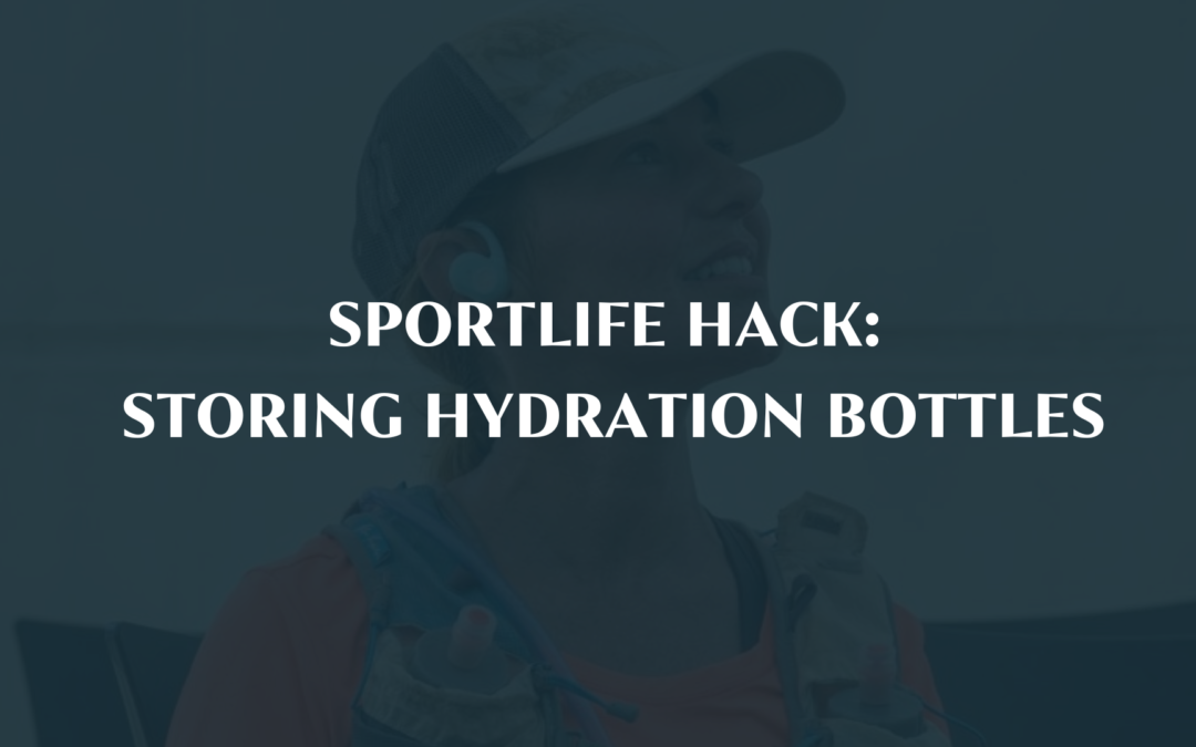 Sportlife Hack: Storing Hydration Bottles