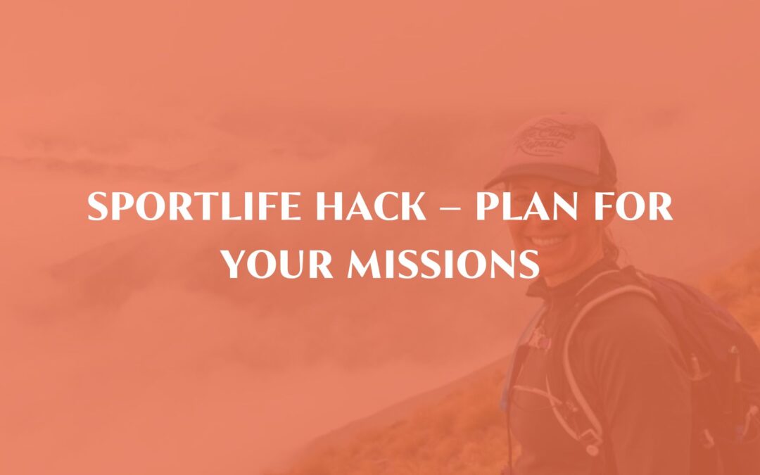 Sportlife Hack – Plan for your missions