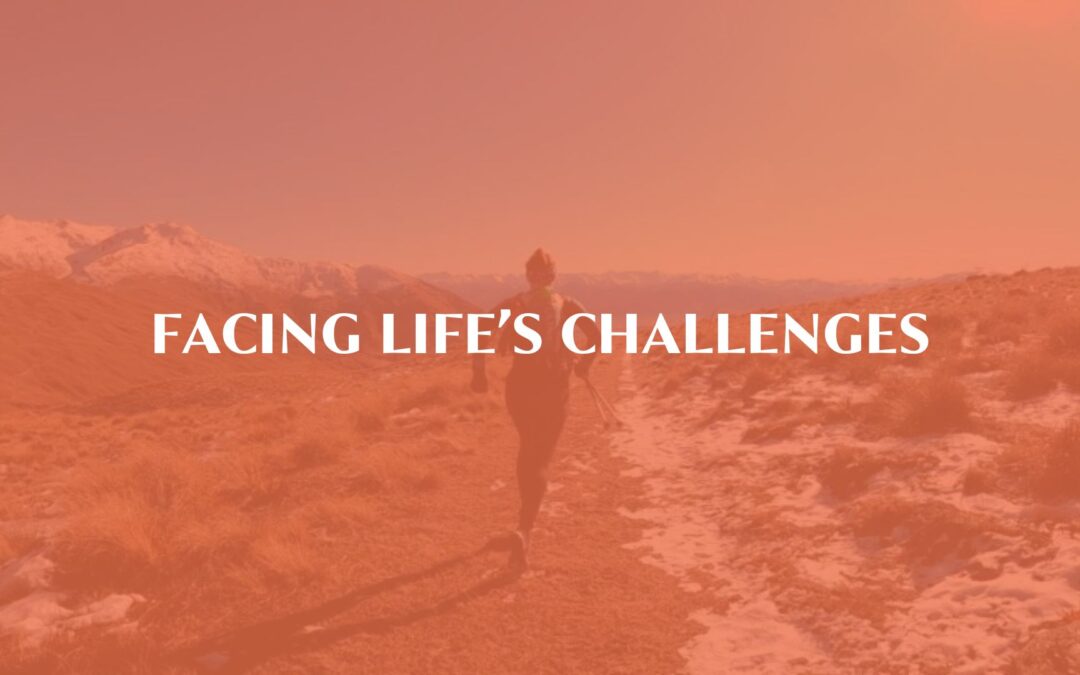 Facing life’s challenges