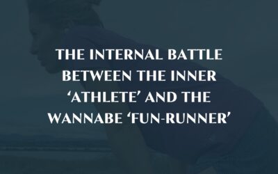 The internal battle between the inner ‘athlete’ and the wannabe ‘fun-runner’