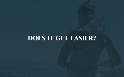 Does it get Easier?